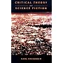 Critical Theory and Science Fiction