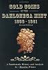 Gold Coins of the Dahlonega Mint: 1838-1861, Second Edition