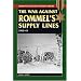 The War Against Rommel's Supply Lines, 1942-43 (Stackpole Military History Series)