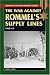 The War Against Rommel's Supply Lines, 1942-43 (Stackpole Military History Series)