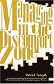Managing in the Discomfort Zone: Essential Skills for Dealing with Unpleasant, Sensitive, Awkward, Difficult, Uncomfortable and Embarrassing Management Situations