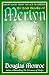 The Lost Books of Merlyn: Druid Magic from the Age of Arthur