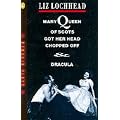 Mary Queen of Scots Got Her Head Chopped Off & Dracula