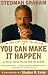 You Can Make It Happen: A Nine Step Plan for Success