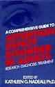 A Comprehensive Guide To Attention Deficit Disorder In Adults: Research, Diagnosis And Treatment