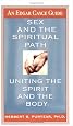 Sex and the Spiritual Path: Uniting the Spirit and the Body (Edgar Cayce Guide)