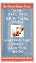 Sex and the Spiritual Path: Uniting the Spirit and the Body (Edgar Cayce Guide)