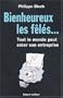 Bienheureux les fêlés : Tout le monde peut créer son entreprise
