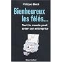 Bienheureux les f�l�s... : Tout le monde peut cr�er son entreprise