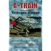 A-Train: Memoirs of a Tuskegee Airman
