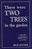 There Were Two Trees in the Garden (Divine Destiny)