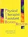Physical Therapy Assistant Board Review, 1e (Lippincott Board Review)
