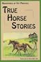 Adventures of Vet Practice : True Horse Stories