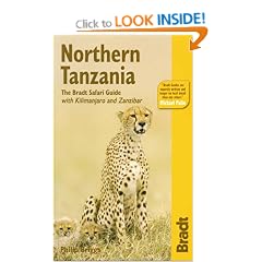 Northern Tanzania: Safari Circuit, Kilimanjaro, Zanzibar (Bradt Travel Guide Northern Tanzania)