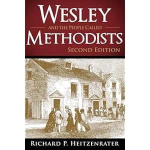 Wesley and the People Called Methodists: Second Edition