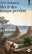 R�cit des temps perdus