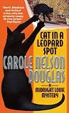 Cat in a Leopard Spot: A Midnight Louie Mystery (Midnight Louie Mysteries) Cat in a Leopard Spot: A Midnight Louie Mystery (Midnight Louie Mysteries)