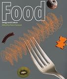 Review Laurence King  / Food: Design and Culture