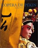 Revue Actes Sud  / L'Opéra de Pékin. Présentation de Jacques Pimpaneau