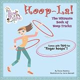 Hoop-La!: The Ultimate Book of Hoop Tricks: The Ultimate Book of Hula Hoop Tricks (Trend Friends) (Trend Friends)