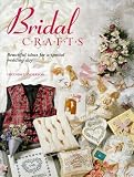 Bridal Crafts: Beautiful Ideas for a Special Wedding Day