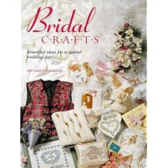 Bridal Crafts: Beautiful Ideas for a Special Wedding Day