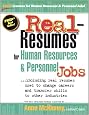 Real-Resumes for Human Resources and Personnel Jobs: Including Real Resumes Used to Change Careers and Transfer Skills to Other Industries (Real-Resumes Series)