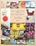 Paris Style Photographer デジカメでおしゃれなポストカードができる本(CD-ROM付)