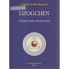 Dzogchen : l'�tat d'auto-perfection