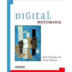 Digital Multimedia (Worldwide Series in Computer Science)