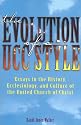 The Evolution Of A UCC Style: History, Ecclesiology, And Culture Of The United Church Of Christ
