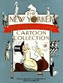 The New Yorker 75th Anniversary Cartoon Collection