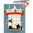 The New Yorker 75th Anniversary Cartoon Collection