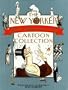 The New Yorker 75th Anniversary Cartoon Collection