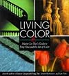 Living Color: Master Lin Yuns Guide to Feng Shui and the Art of Color
