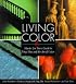 Living Color: Master Lin Yuns Guide to Feng Shui and the Art of Color