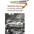 Baby Doll and Tiger Tail: A Screenplay and Play by Tennessee Williams