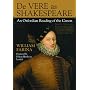 De Vere As Shakespeare: An Oxfordian Reading of the Canon