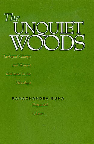 The Unquiet Woods: Ecological Change and Peasant Resistance in the Himalya, Expanded Edition under Natural Resources in The Books Store