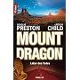 Mount Dragon, Labor des Todes