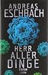 Herr aller Dinge: Roman