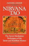 Nirvana Tao: The Secret Meditation Techniques of the Taoist and Buddhist Masters