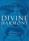 Divine Harmony: The Life and Teachings of Pythagoras