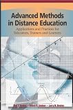 Advanced Methods in Distance Education: Applications and Practices for Educators, Trainers and Learners