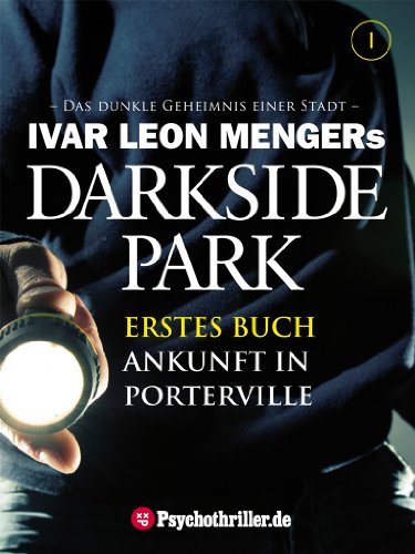 Darkside Park 1: Ankunft in Porterville (Erstes Buch)