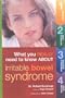 What You Really Need to Know About Irritable Bowel Syndrome