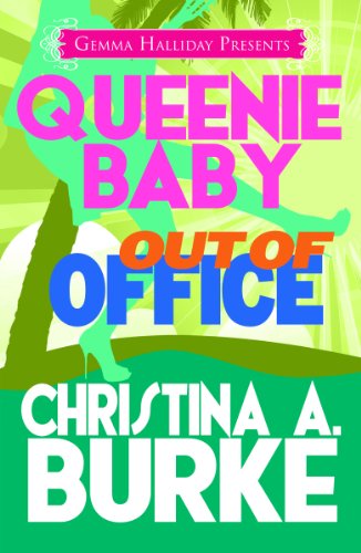 Queenie Baby: Out of Office (Queenie Baby book #2)
