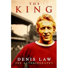The King - Denis Law - The Autobiography