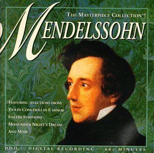 Masterpiece Collection: Mendelssohn