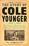 Story of Cole Younger: By Himself (Borealis Books)